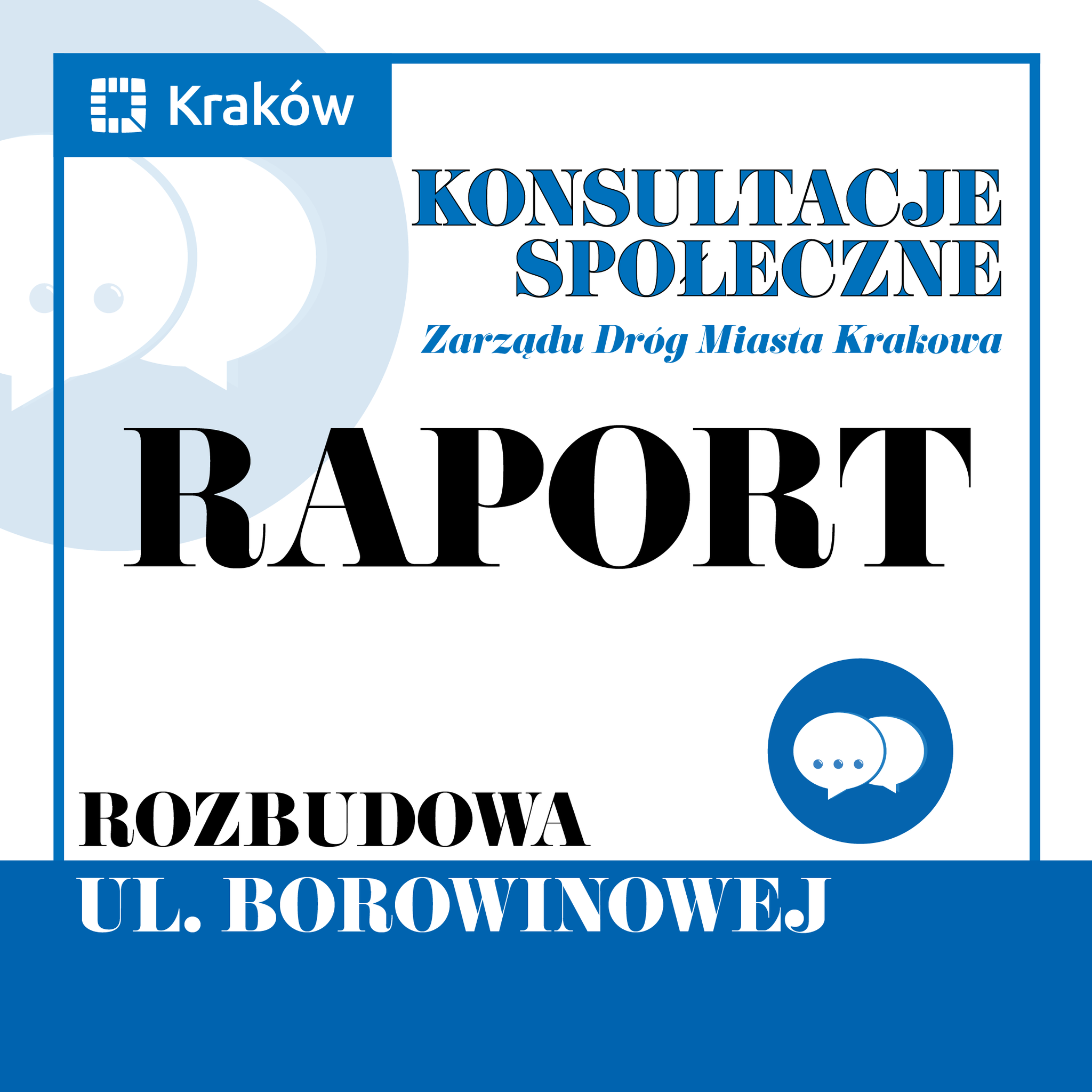 Rozbudowa ul. Borowinowej w Krakowie – raport z konsultacji społecznych