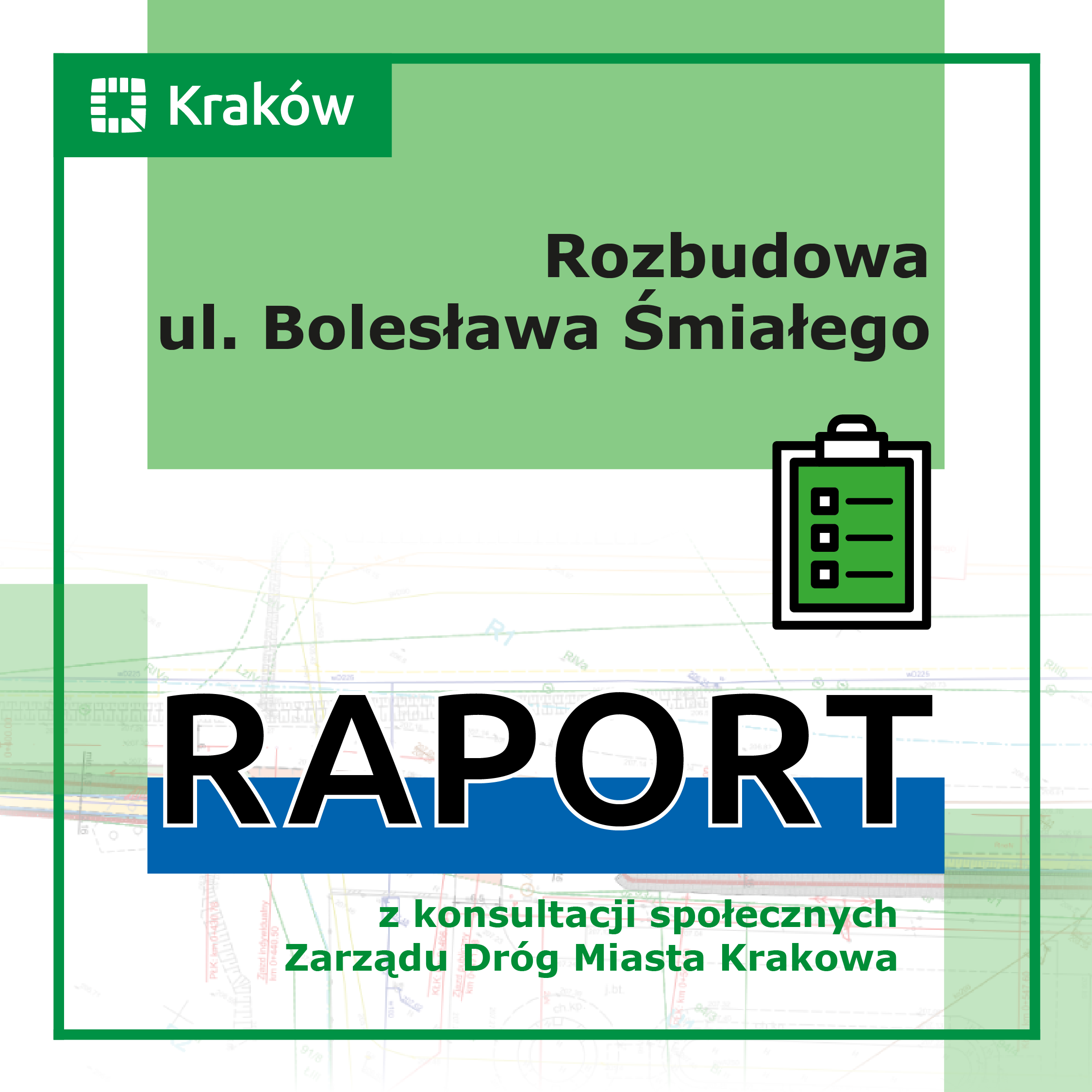 Raport z konsultacji rozbudowy ul. Bolesława Śmiałego