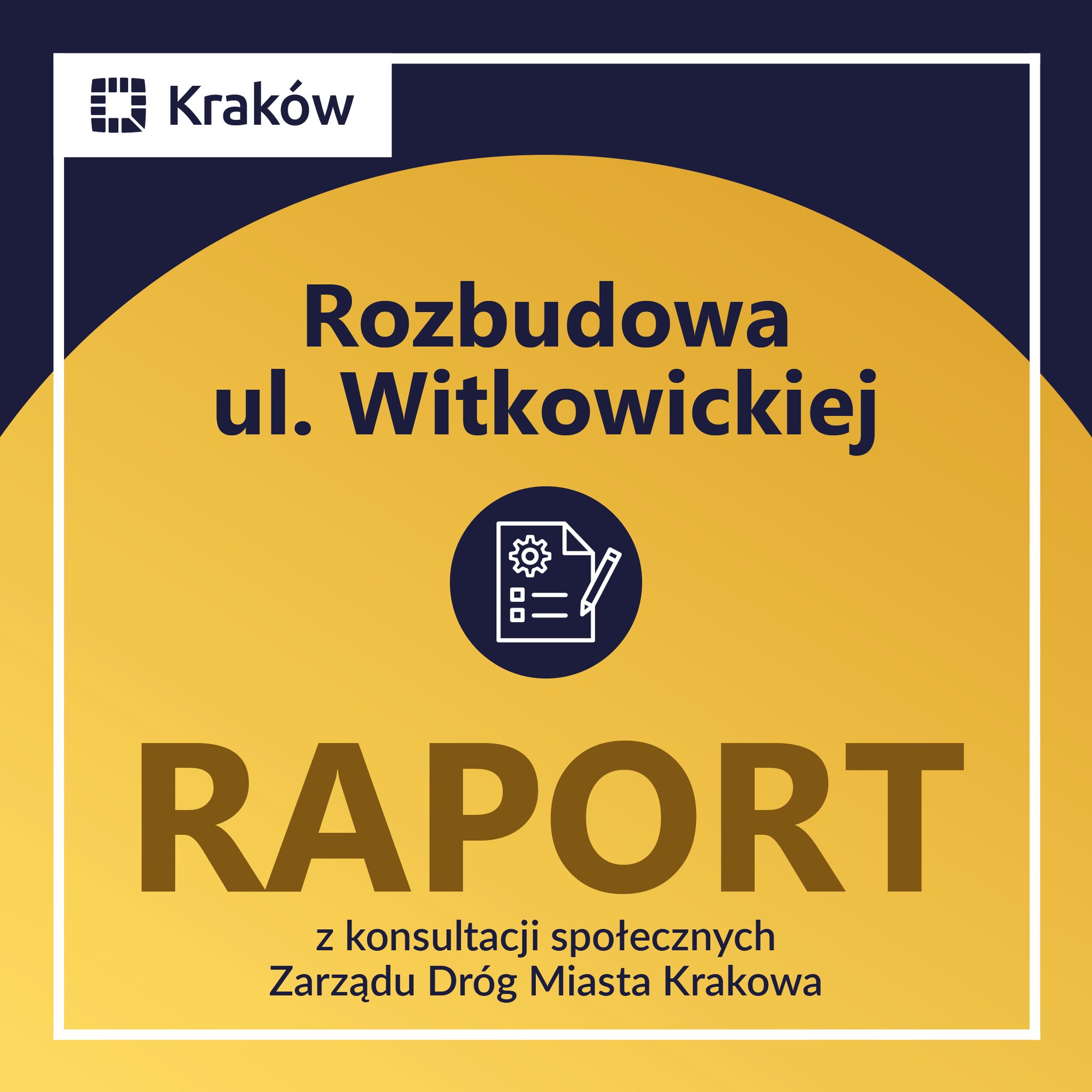 Rozbudowa ul. Witkowickiej – raport z konsultacji