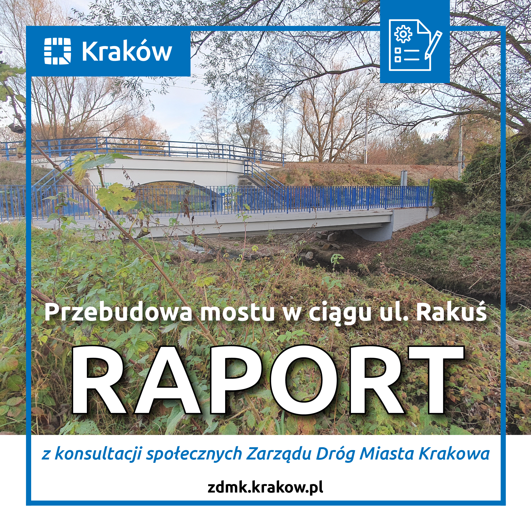 Raport z konsultacji przebudowy mostu w ciągu ul. Rakuś